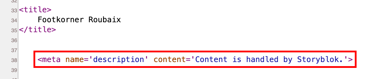 Code source de la page : meta description Content is handled by Storyblok, encadrée
